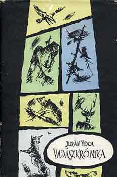 Jur�n Vidor - Vad�szkr�nika