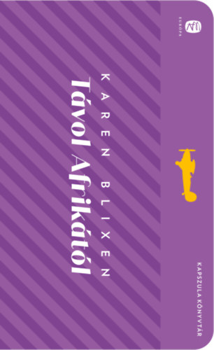 Karen Blixen - T�vol Afrik�t�l