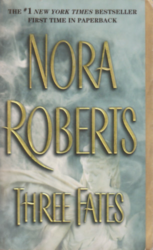 Nora Roberts - Three Fates