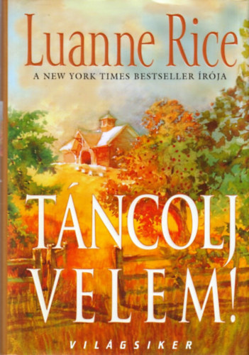 Luanne Rice - Táncolj velem!