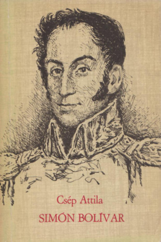 Cs�p Attila - Simon Bolivar