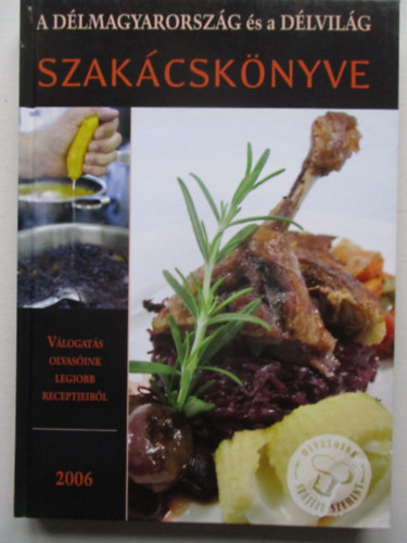 A D�lmagyarorsz�g �s a D�lvil�g szak�csk�nyve