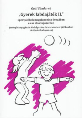 Gaál Sándorné - Gyerek labdajáték II.