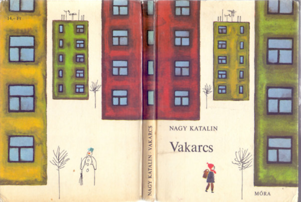 Nagy Katalin - Vakarcs (Msodik kiads - Rber Lszl rajzaival)