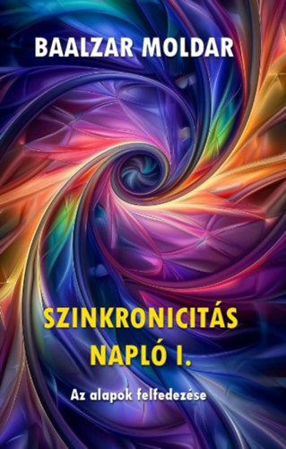 Baalzar Moldar - Szinkronicit�s napl� I.