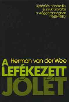 Herman van der Wee - A lefékezett jólét