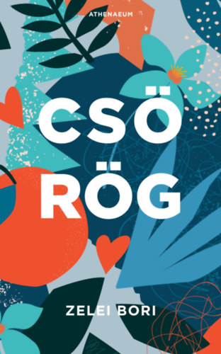 Zelei Bori - Csörög