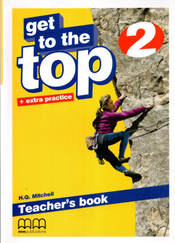 H. Q. Mitchell - Get to the Top 2. - Teacher's Book