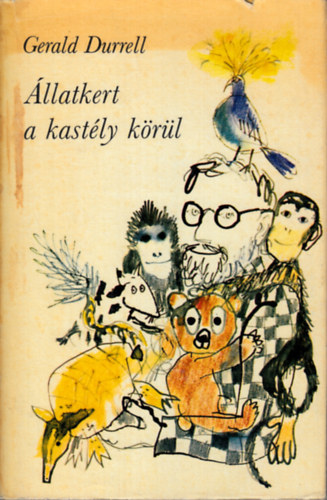 Gerald Durrell - llatkert a kastly krl