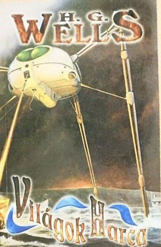H. G. Wells - Vilgok harca- regny/rdijtk