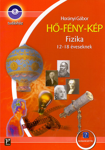 Horányi Gábor - Hő-fény-kép - Fizika