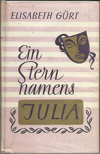 Elisabeth Grt - Ein Stern namens Julia