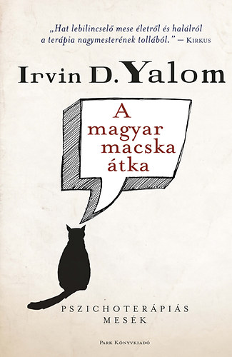 Irvin D. Yalom - A magyar macska tka