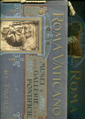 Nincs feltntetve - Roma Vaticano - Musei E Gallerie Pontifice (40 Tavole) - Roma (Cento Tavole)  2 db ktet