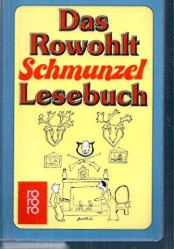 Bernd Jost - Das Rowohlt Schmunzel Lesebuch