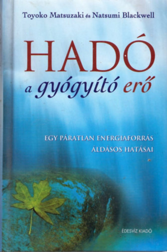 Natsumi, Toyoko Matsuzaki Blackwell - Hadó a gyógyító erő