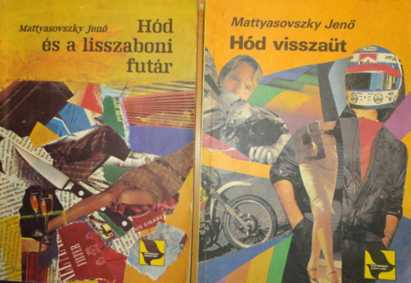 Mattyasovszky Jen� - H�d �s a lisszaboni fut�r + H�d vissza�t (2 k�tet)