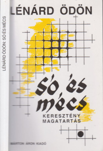 L�n�rd �d�n - S� �s m�cs (A mai kereszt�ny krisztusi lelk�lete)