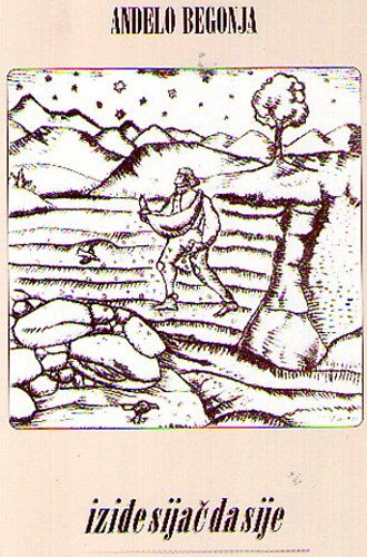 Andelo Begonja - Izi�e sija� da sije