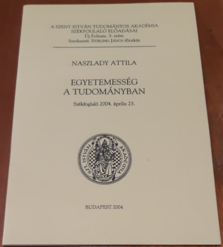 Naszlady Attila - Egyetemesség a tudományban