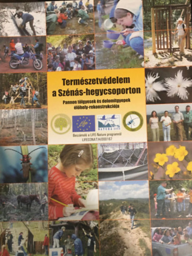 Karln Menrth Rka Kzdy Pl - Termszetvdelem a Szns-hegycsoporton