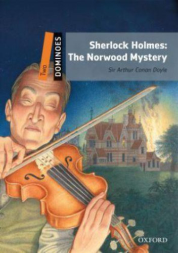 Sherlock Holmes and The Norwood Mystery (Dominoes Two)