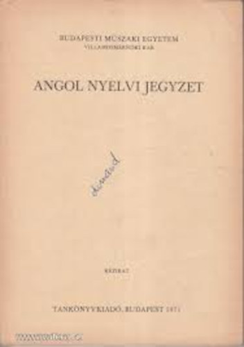 Dr. Tolnai Klára - Angol nyelvi jegyzet I.