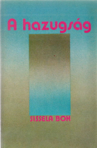 Libri Antikvár Könyv: A hazugság (Sissela Bok) - 1983, 990Ft