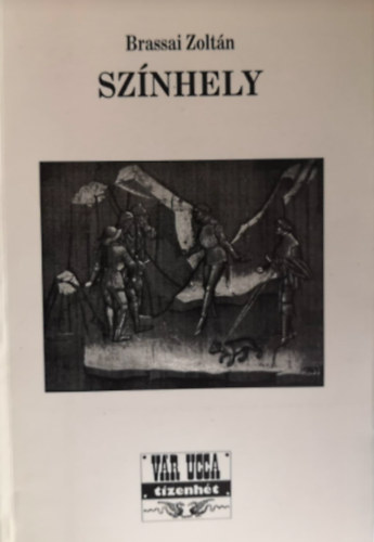 Brassai Zolt�n - Sz�nhely