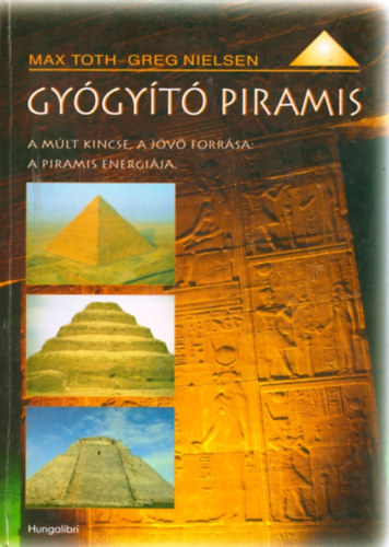 Max Toth-Greg Nielsen - GY�GY�T� PIRAMIS