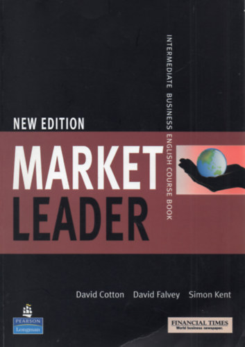 Cotton; Falvey; Kent - Market Leader Intermediate Business English - Course Book