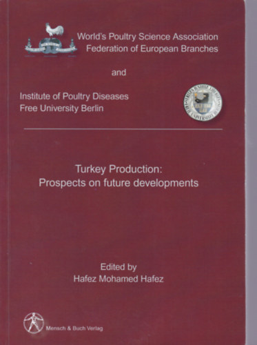 Hafez Mohamed Hafez - Turkey Production: Prospects on Future Developments (Pulykatenyszts - angol nyelv)