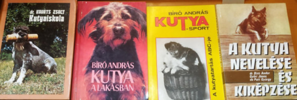 Dr. Br Andor, Gyri Jnos, De Pott Gyrgy, Dr. Kovts Zsolt Br Andrs - 4 db Kutya a laksban + A kutya nevelse s kikpzse + Kutyasport (A kutyatarts ABC-je) + Kutyaiskola