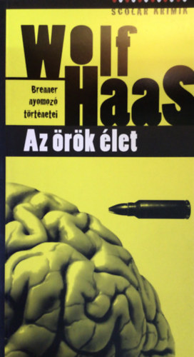 Wolf Haas - Az rk let