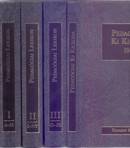 Szerkesztettk: Brsony Csaba-Rt Rzsa-Varga Lajos-Szelle Bla Fszerkesztk: Bthory Zoltn-Falus Ivn - Pedaggiai Lexikon I.-III. + Pedaggiai Ki Kicsoda 1997 (4 ktet)