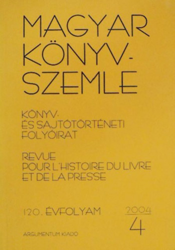 Magyar Knyvszemle - 120. vfolyam, 2004/4