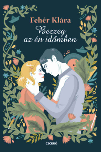 Feh�r Kl�ra - Bezzeg az �n id�mben