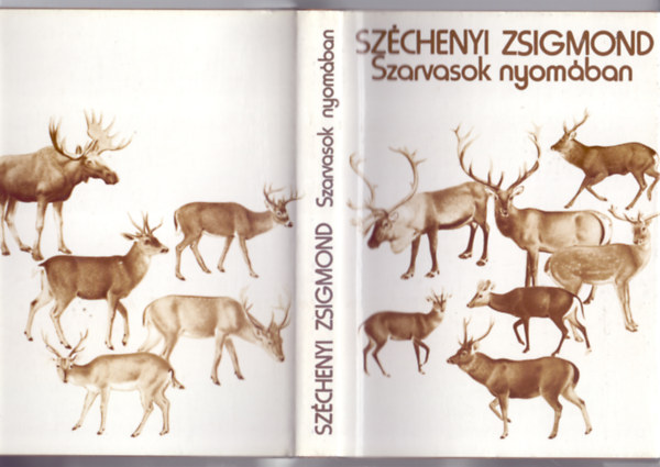 Szchenyi Zsigmond - Szarvasok nyomban - s egyb rsok