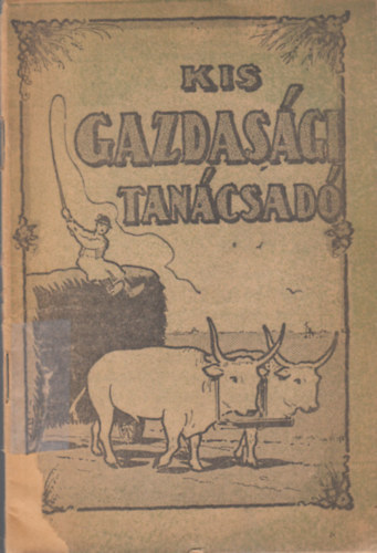 Kis gazdas�gi tan�csad� (Az Igazs�g ingyenes aj�nd�ka)