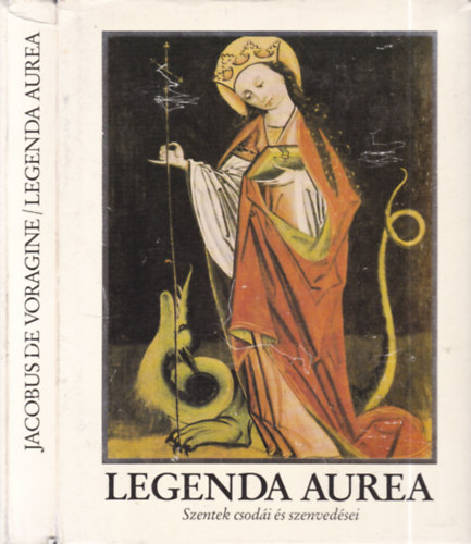 Jacobus de Voragine - Legenda Aurea (tokban, selyemktsben)