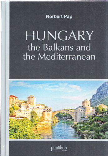 Norbert Pap - Hungary - the Balkans and the Mediterranean