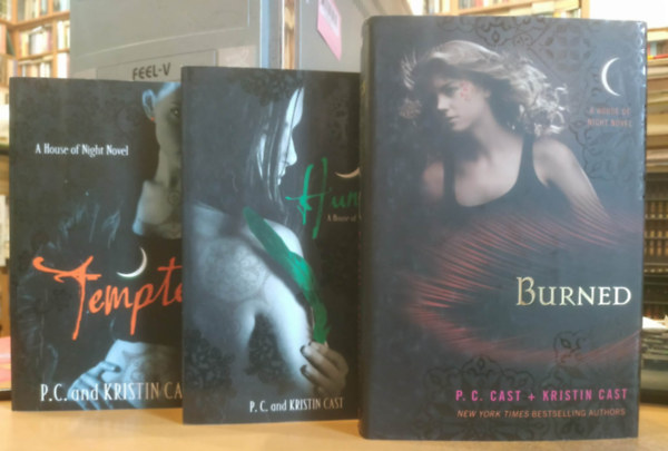 Kristin Cast - P. C. Cast - 3 db A House of Night Novel: Tempted + Hunted + Burned