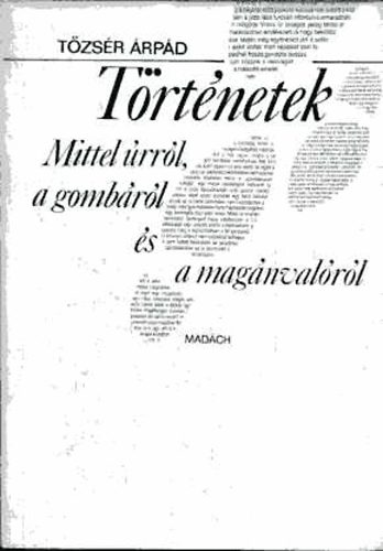 Tzsr rpd - Trtnetek Mittel rrl, a gombrl s a magnvalrl