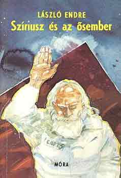 L�szl� Endre - Sz�riusz �s az �sember