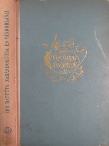 Boga Istv�n (szerk.) - Ibn Batt�ta zar�ndok�tja �s v�ndorl�sai (Klasszikus �tle�r�sok)