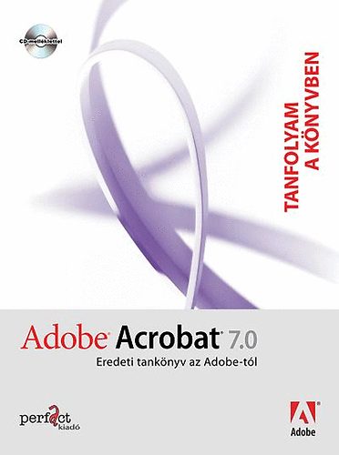 Adobe Acrobat 7.0 - Tanfolyam a knyvben