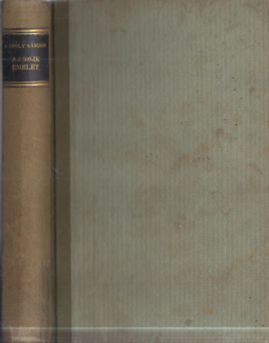 K�roly S�ndor - Az 500-ik emelet