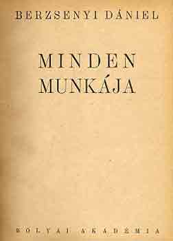 Berzsenyi Dániel - Berzsenyi Dániel minden munkája
