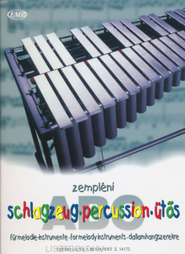 Zempléni László - Schlagzeug-ABC/Percussion ABC/Ütős-ABC dallamhangszerekre (német/angol/magyar nyelvű)