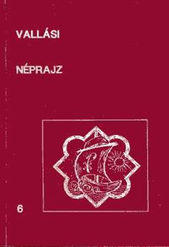 Bartha-Dankó-Küllős-Molnár - Vallási néprajz 6.